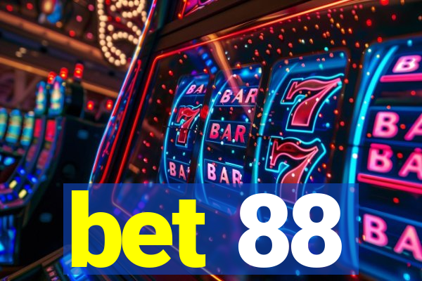 bet 88